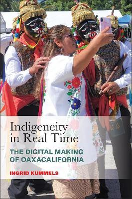 Indigeneity in Real Time(English, Hardcover, Kummels Ingrid)