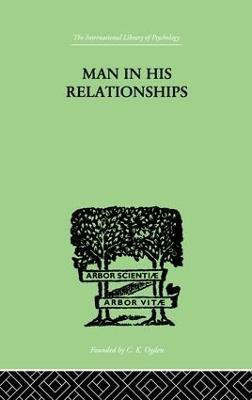 Man In His Relationships(English, Paperback, Westmann H.)