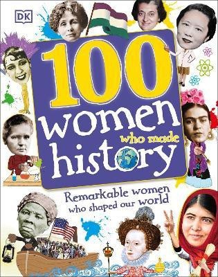 100 Women Who Made History(English, Hardcover, DK)