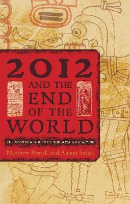 2012 and the End of the World(English, Electronic book text, Restall Matthew)