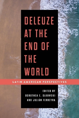 Deleuze at the End of the World(English, Paperback, unknown)
