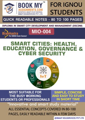 IGNOU MIO-004 Smart Cities: Health, Education, Governance & Cyber Security Quick Readable Notes | Important Topic-wise Conceptual Notes | Degree(Paperback, BMA Publication)