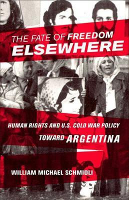 The Fate of Freedom Elsewhere(English, Electronic book text, Schmidli William Michael)