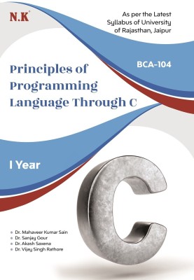 Neelkanth - Principles of Programming Language Through C (BCA-104)(Paperback, Dr. Mahaveer Kumar Sain, Dr. Sanjay Gour, Dr. Akash Saxena, Dr. Vijay Singh Rathore)