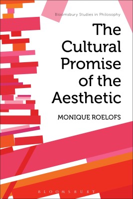 The Cultural Promise of the Aesthetic(English, Hardcover, Roelofs Monique)