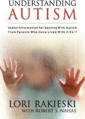 Understanding Autism(English, Paperback, Rakieski Lori)