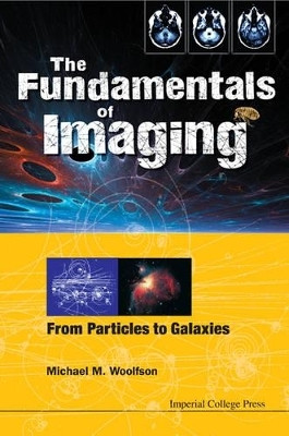 Fundamentals Of Imaging, The: From Particles To Galaxies(English, Paperback, Woolfson Michael Mark)