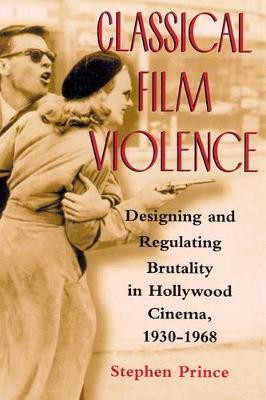 Classical Film Violence(English, Paperback, Prince Stephen)