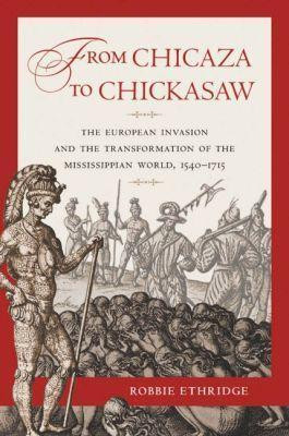 From Chicaza to Chickasaw(English, Hardcover, Ethridge Robbie)