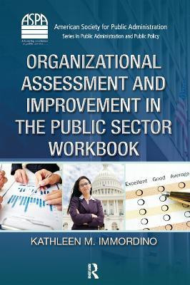 Organizational Assessment and Improvement in the Public Sector Workbook(English, Paperback, Immordino Kathleen M.)