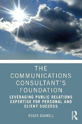The Communications Consultant's Foundation(English, Paperback, Darnell Roger)