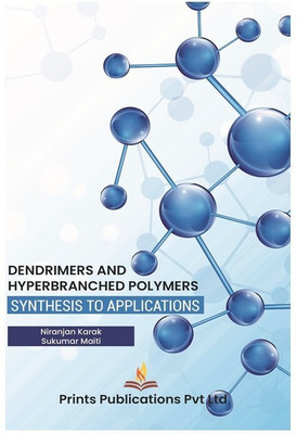Dendrimers and Hyperbranched Polymers(English, Hardcover, Karak Niranjan)