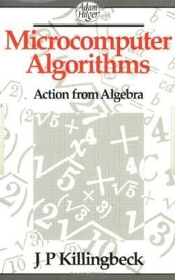 Microcomputer Algorithms(English, Paperback, Killingbeck John)