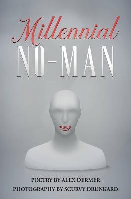 Millennial No-Man(English, Paperback, Dermer Alex)