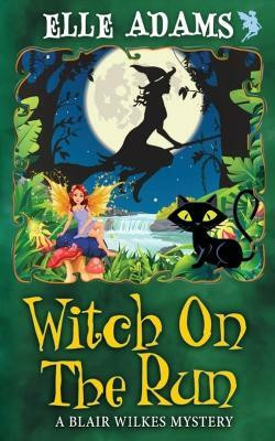 Witch on the Run(English, Paperback, Adams Elle)