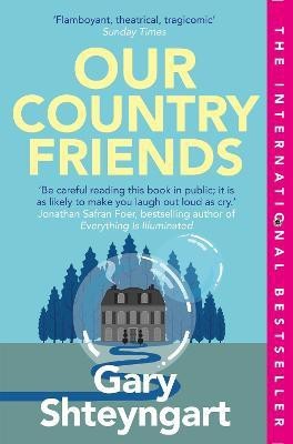 Our Country Friends(English, Paperback, Shteyngart Gary)