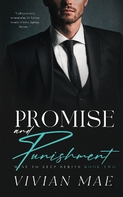 Promise and Punishment (Mine to Keep, 2)(English, Paperback, Mae Vivian)