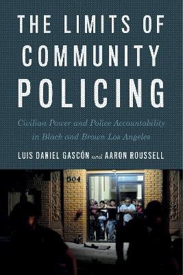 The Limits of Community Policing(English, Electronic book text, Gascon Luis Daniel)