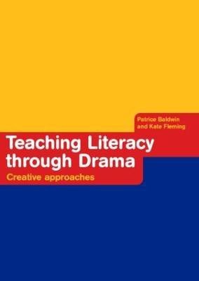 Teaching Literacy through Drama(English, Paperback, Baldwin Patrice)