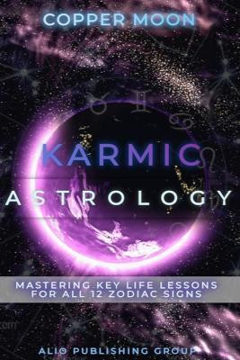 Karmic Astrology(English, Paperback, Moon Copper)