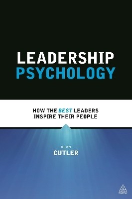 Leadership Psychology(English, Paperback, Cutler Alan)