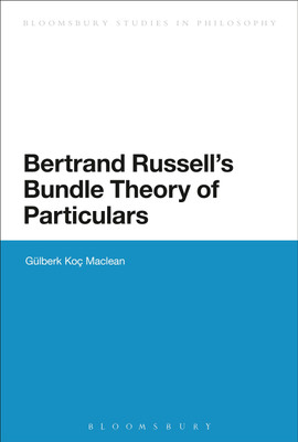 Bertrand Russell's Bundle Theory of Particulars(English, Paperback, Maclean Guelberk Koc)