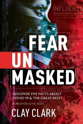 Fear Unmasked(English, Paperback, Clark Clay)