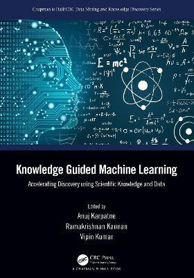 Knowledge Guided Machine Learning(English, Hardcover, unknown)