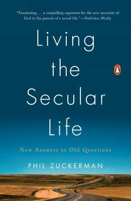 Living the Secular Life(English, Paperback, Zuckerman Phil)
