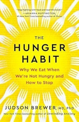 THE HUNGER HABIT(Paperback, Judson Brewer)