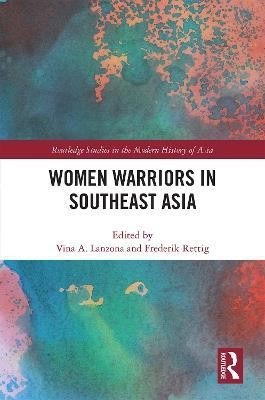 Women Warriors in Southeast Asia(English, Electronic book text, unknown)