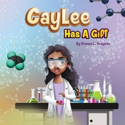 Caylee Has A Gift(English, Paperback, Grayson Dionne L)