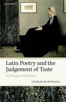 Latin Poetry and the Judgement of Taste(English, Paperback, Martindale Charles)