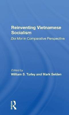 Reinventing Vietnamese Socialism(English, Paperback, Turley William S)