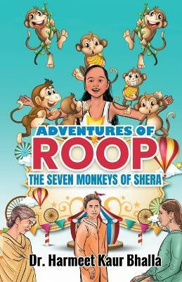 Adventures of Roop(English, Paperback, Kaur Bhalla Harmeet Dr)