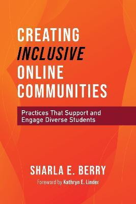 Creating Inclusive Online Communities(English, Paperback, Berry Sharla)