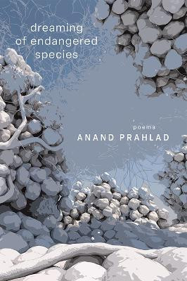 Dreaming of Endangered Species(English, Paperback, Prahlad Anand)