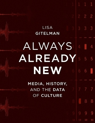 Always Already New(English, Paperback, Gitelman Lisa)