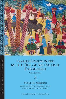 Brains Confounded by the Ode of Abu Shaduf Expounded(English, Electronic book text, al-Shirbini Yusuf)