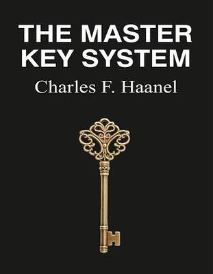 The Master Key System(Hardcover, Charles F. Haanel)