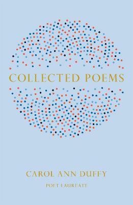 Collected Poems(English, Hardcover, Duffy DBE Carol Ann)