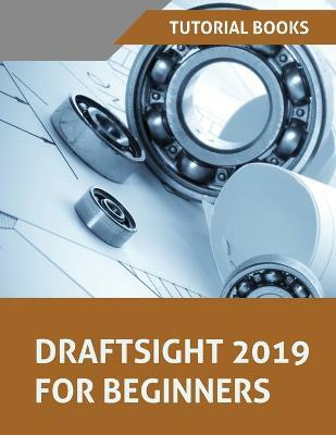 Draftsight 2019 For Beginners(English, Paperback, Tutorial Books)