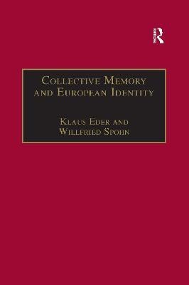 Collective Memory and European Identity(English, Paperback, Spohn Willfried)