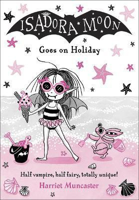 Isadora Moon Goes on Holiday(English, Paperback, Muncaster Harriet)