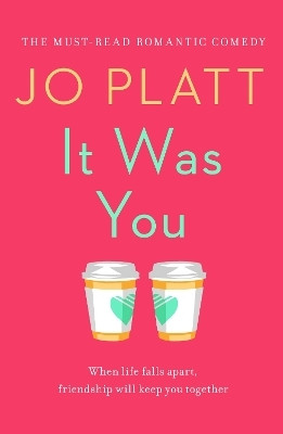 It Was You(English, Paperback, Platt Jo)
