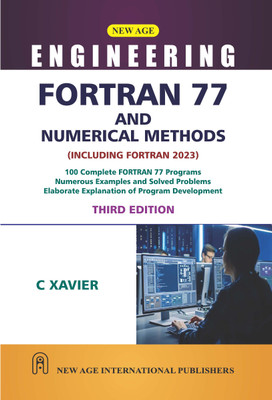 FORTRAN 77 and Numerical Methods(Paperback, Dr. Xavier Chelladurai)