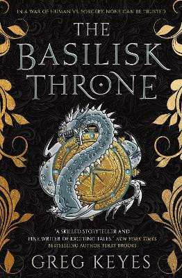 The Basilisk Throne(English, Paperback, Keyes Greg)
