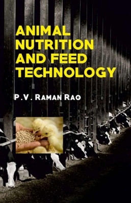Animal Nutrition and Feed Technology(English, Hardcover, Rao Raman)