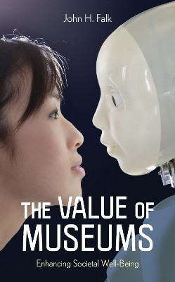 The Value of Museums(English, Hardcover, Falk John H.)