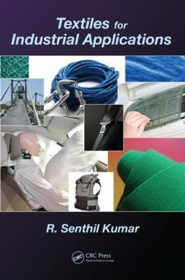 Textiles for Industrial Applications(English, Hardcover, Kumar R. Senthil)